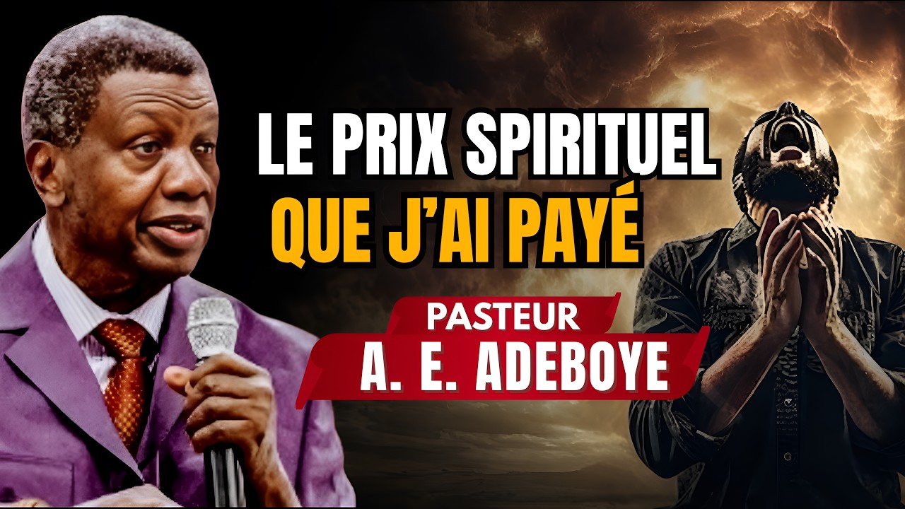 LE PRIX QUE  PASTEUR ADEBOYE A PAY&Eacute; POUR DEVENIR GRAND AVEC DIEU