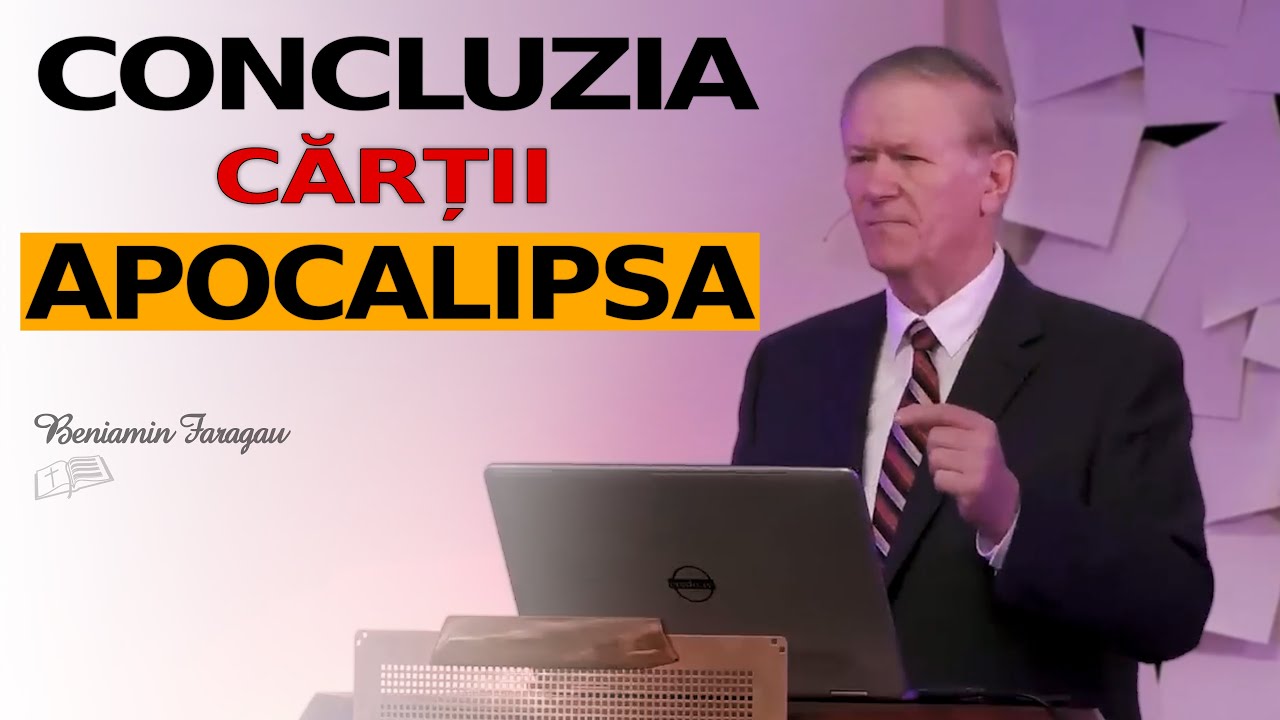 Beniamin Fărăgău || Concluzia cărții Apocalipsa