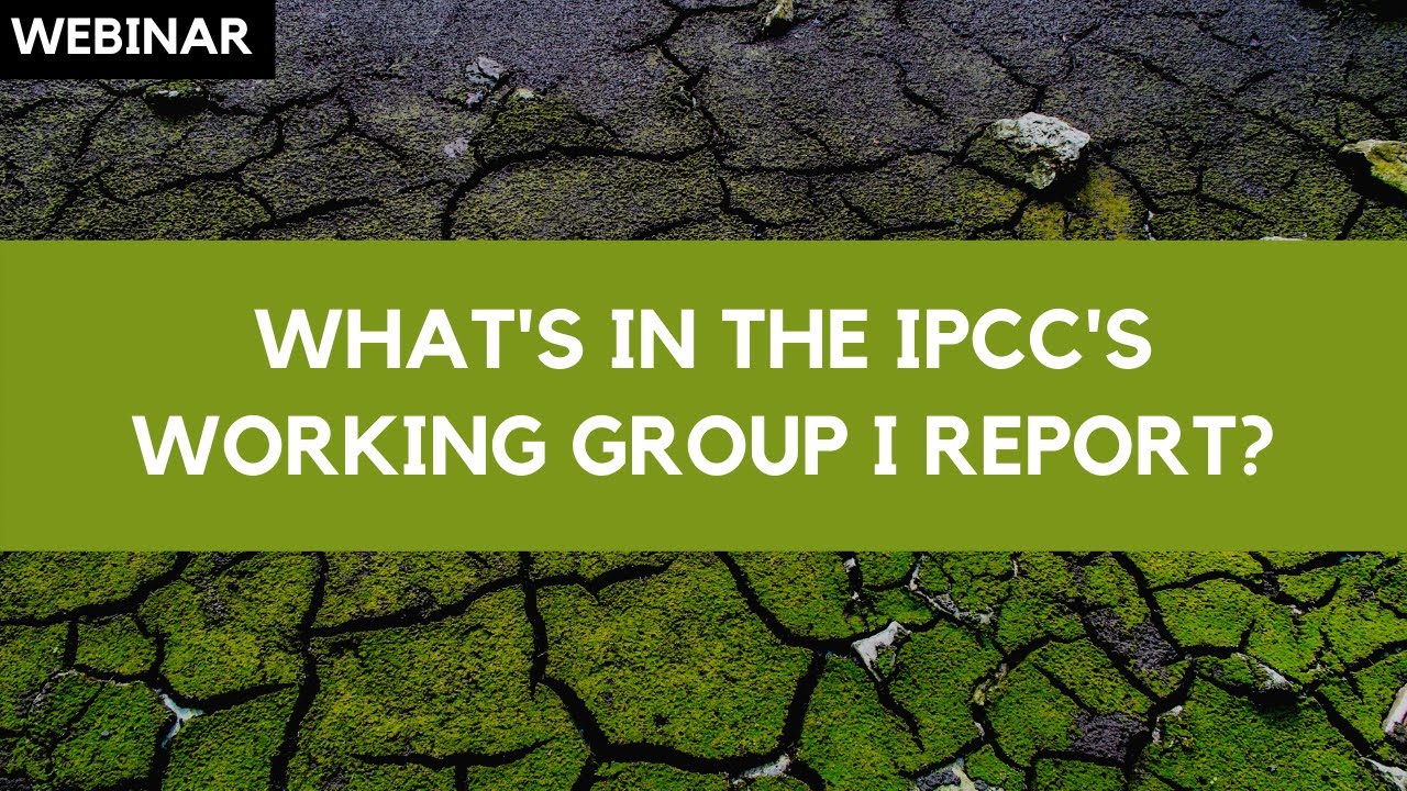 The IPCC Report: The latest science on climate change and its implications for the planet