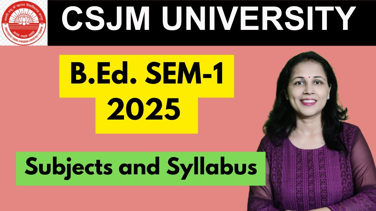 CSJMU || B.Ed Sem -1 2025 || Syllabus And Paper Discussion