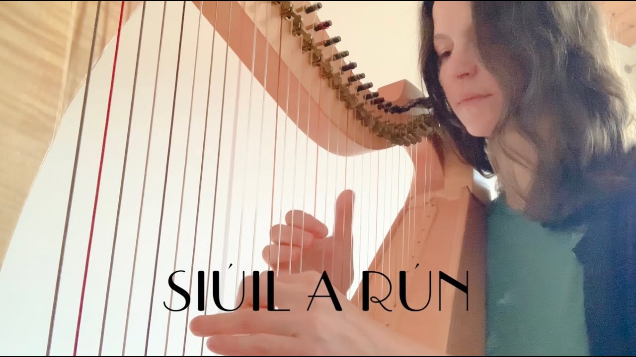 Siúil A Rún - Celtic Harp