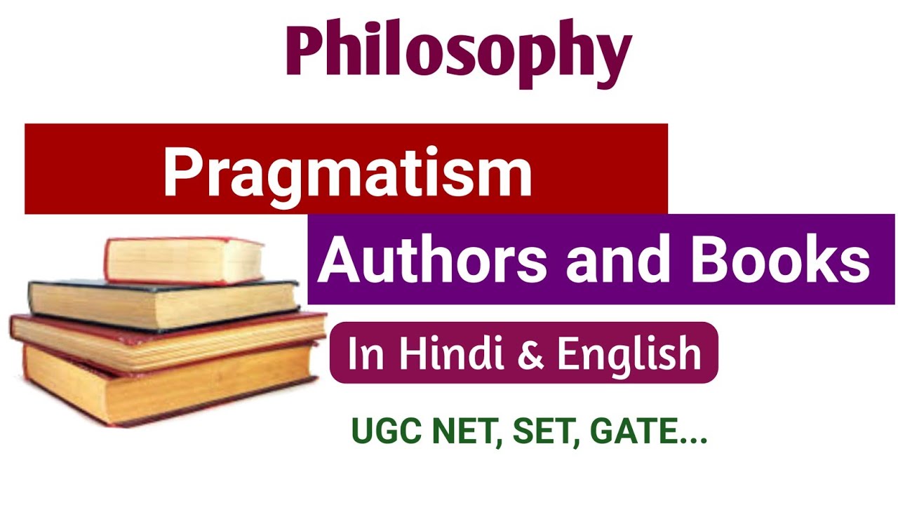 Pragmatists and their Books / Pragmatism / Western Philosophy / Authors and Books