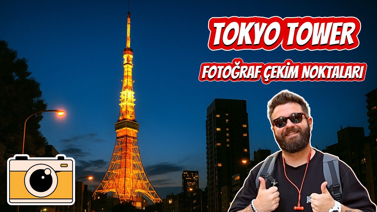 Tokyo Tower’ı En Güzel Nereden Fotoğraflarsın? 📸 Yol Tarifi + En İyi Açılar!