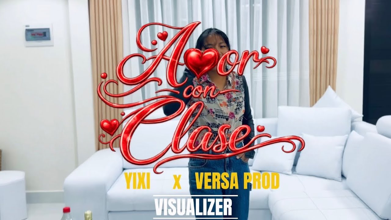 AMOR CON CLASE-Yixi (Visualizer)Prod By @versa.official 