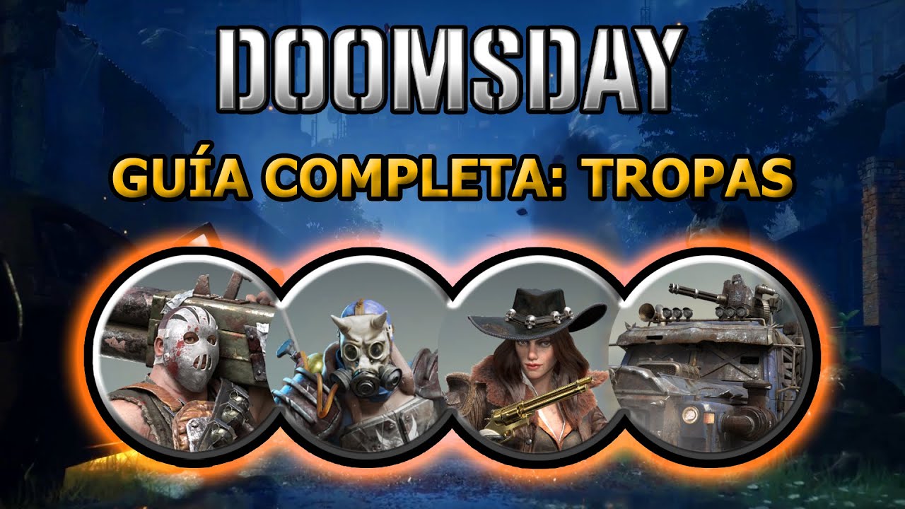 Doomsday Last Survivor: Guia Completa Tropas (2025)