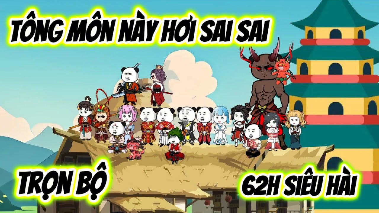 ( Trọn Bộ Siêu Hài ) | Tông Môn Này Hơi Sai Sai | 2K Sub