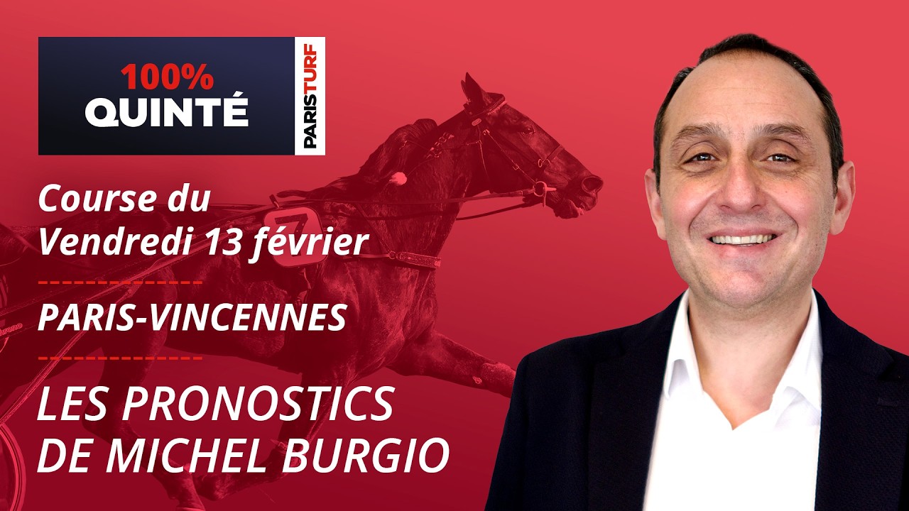 Pronostics Quint&eacute; PMU - 100% Quint&eacute; du Vendredi 13 f&eacute;vrier &agrave; Paris-Vincennes