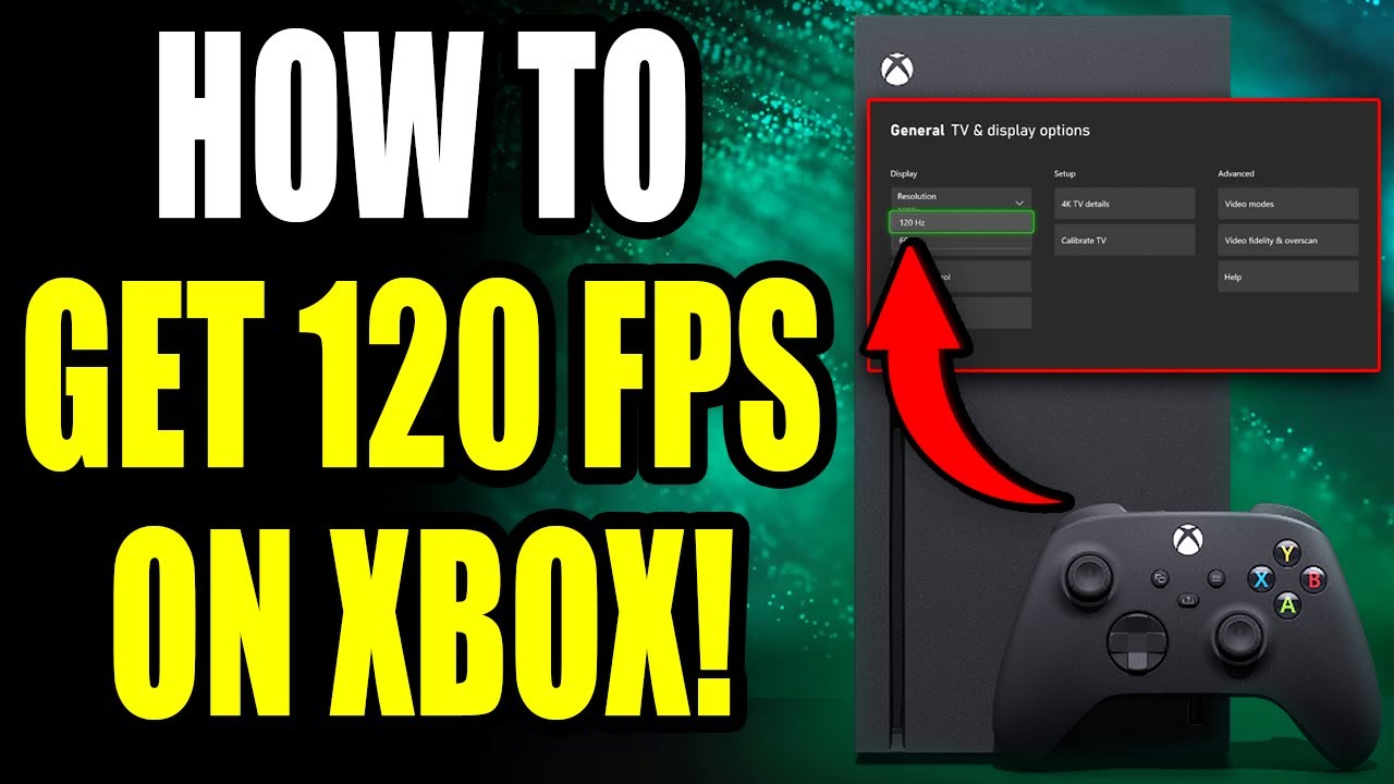 Как получить 120 кадров в секунду на Xbox Series X|S
