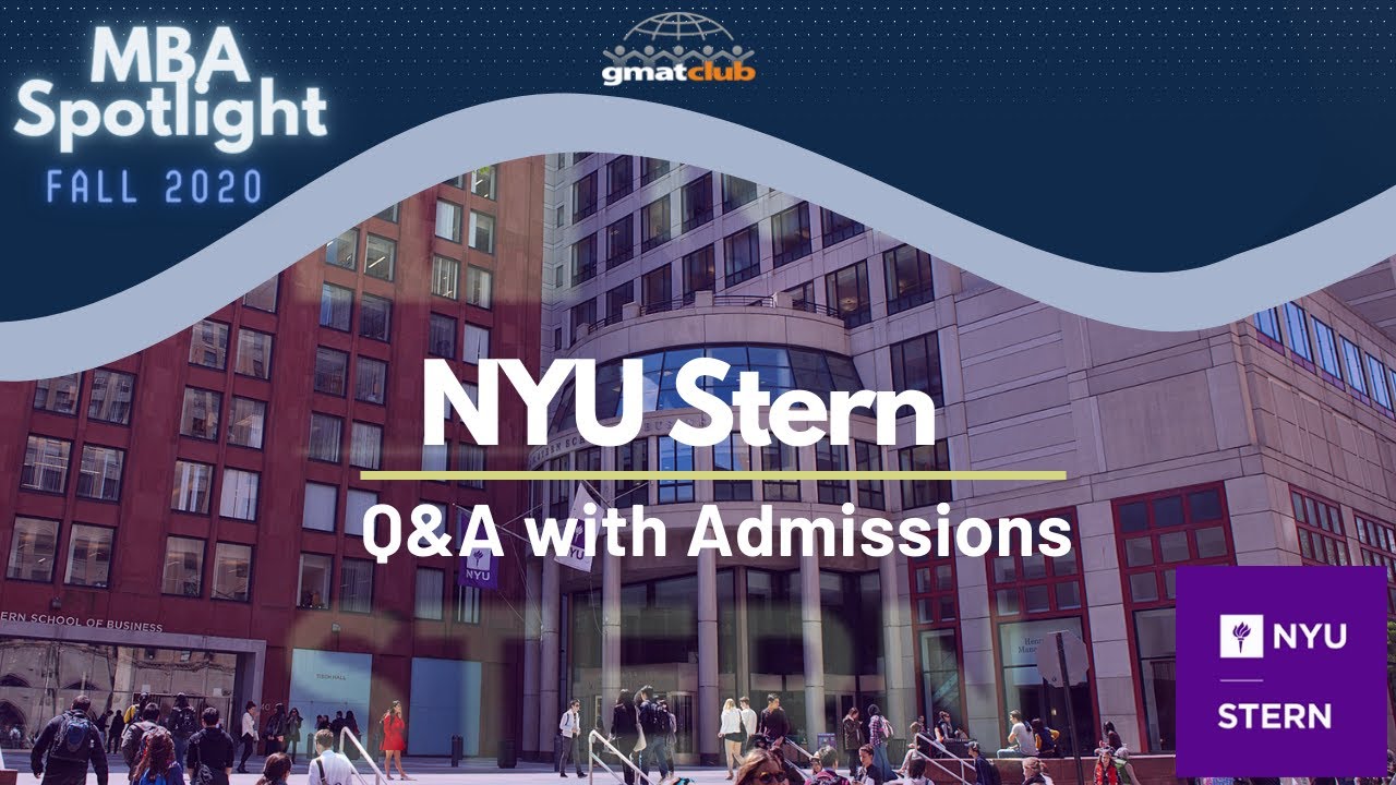 NYU Stern | MBA Spotlight Oct 2020 | Q&A With Stern AdCom & Students