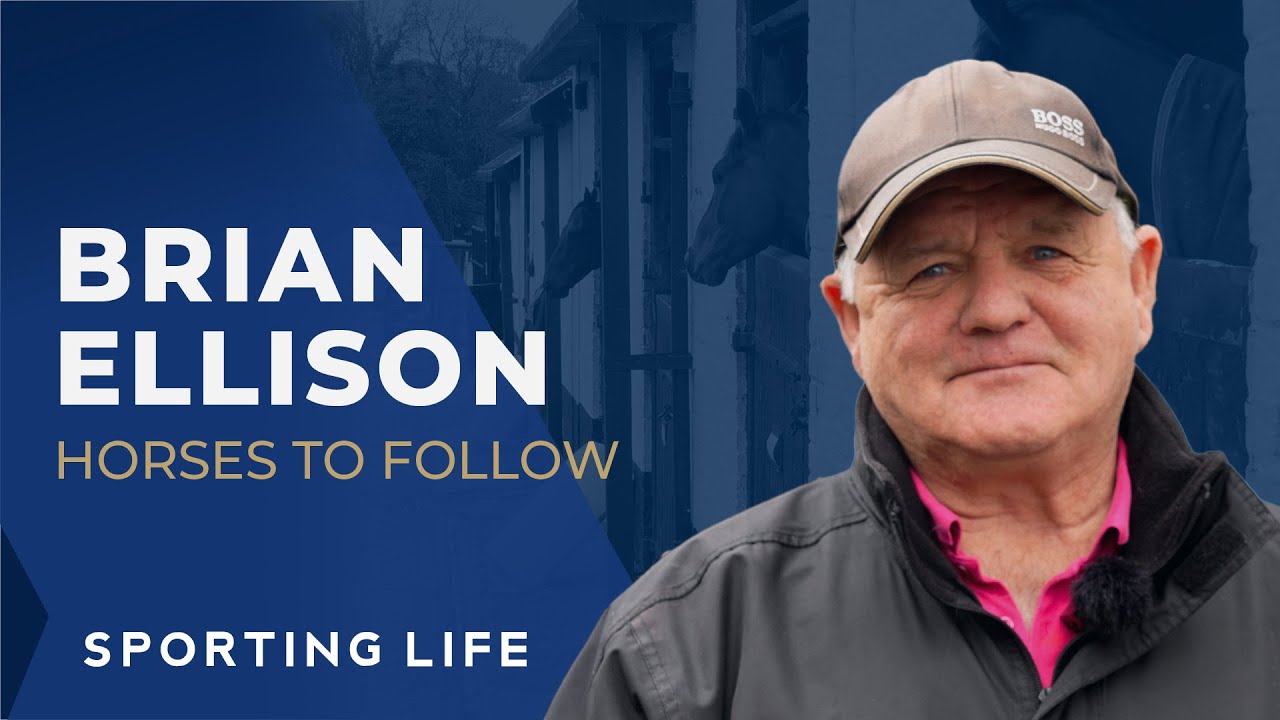 Brian Ellison: Horses to Follow
