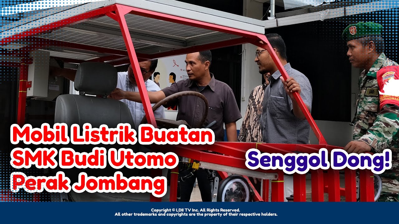 LDII TV: Mobil Listrik Karya Siswa SMK Budi Utomo Perak Jombang