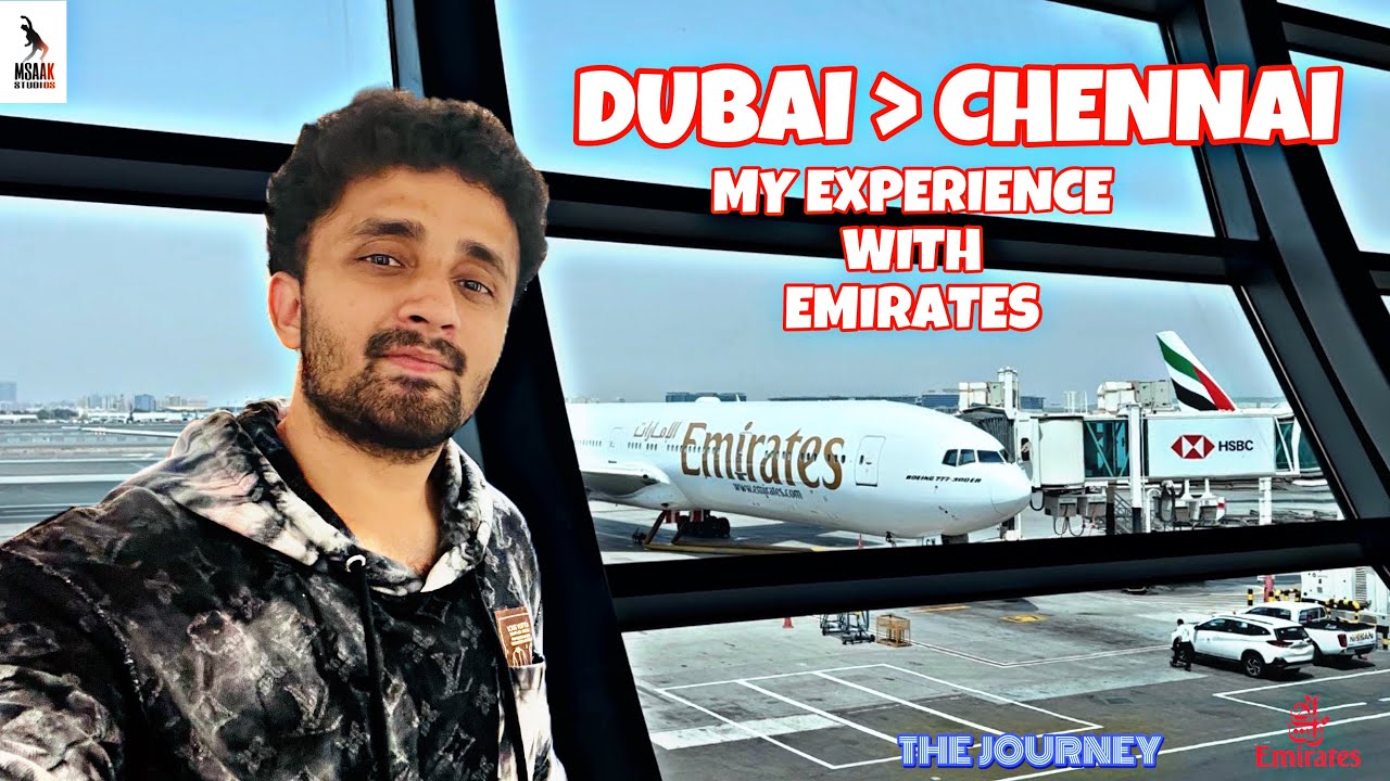 DUBAI to CHENNAI | My Best Experience with Emirates | #travelvlog #dubai #chennai #akilspeaks