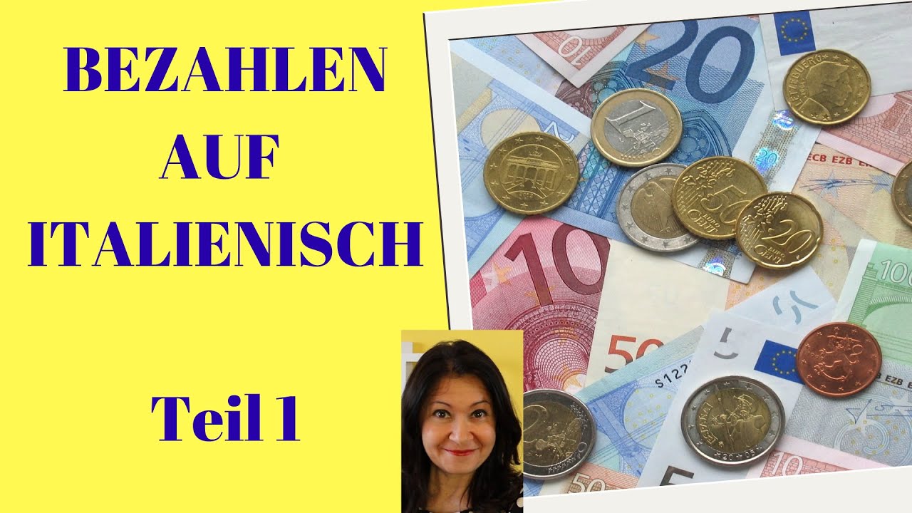 So lernst Du auf Italienisch zu bezahlen (in Geschäften, im Hotel, auf dem Markt...)
