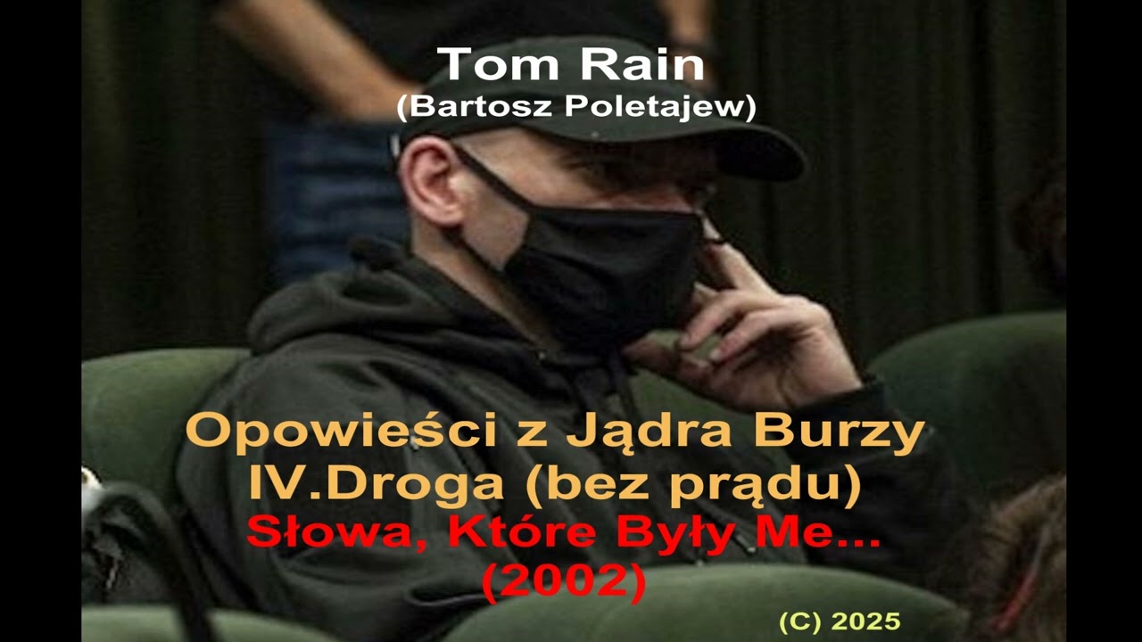 Opowieści z Jądra Burzy. IV. Droga (Bez prądu)