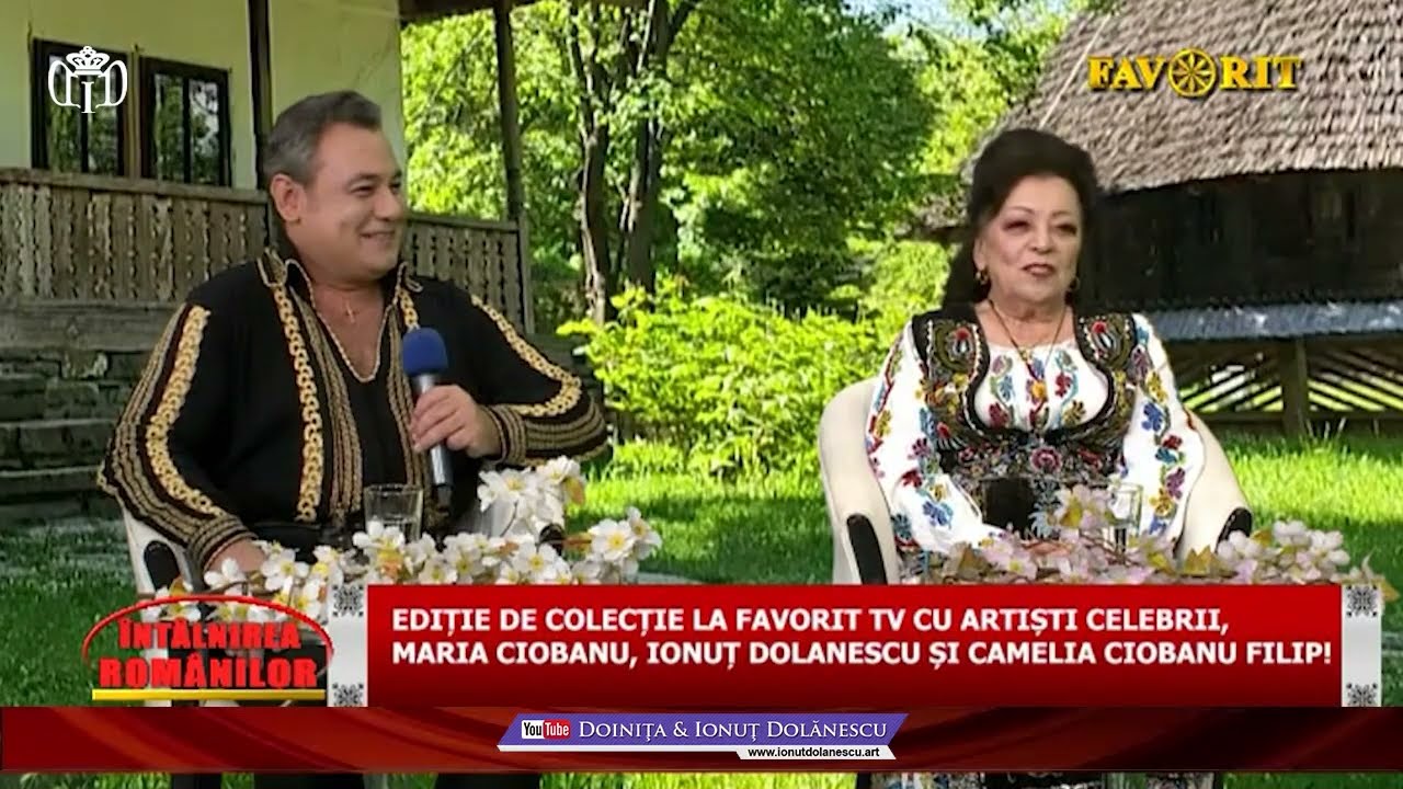 La povești cu Maria Ciobanu, Camelia Ciobanu Filip și Ionuț Dolănescu I 2025