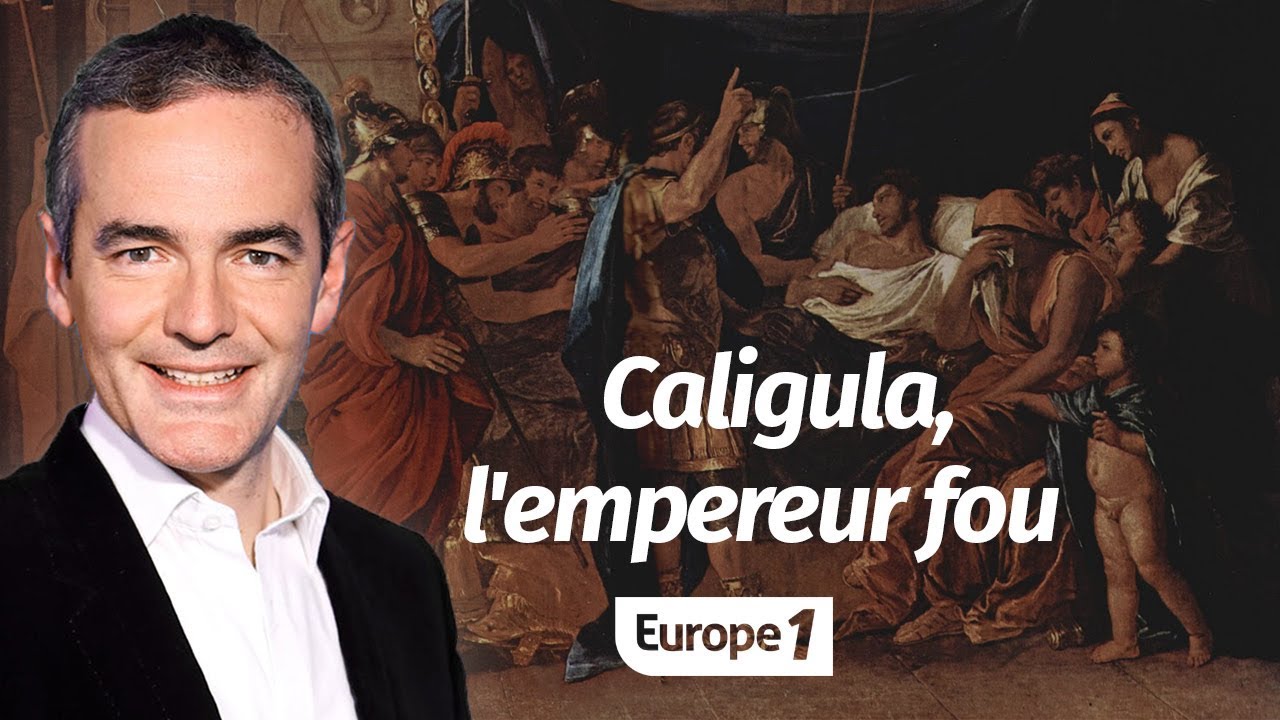 Au c&oelig;ur de l'histoire: Caligula, l'empereur fou (Franck Ferrand)