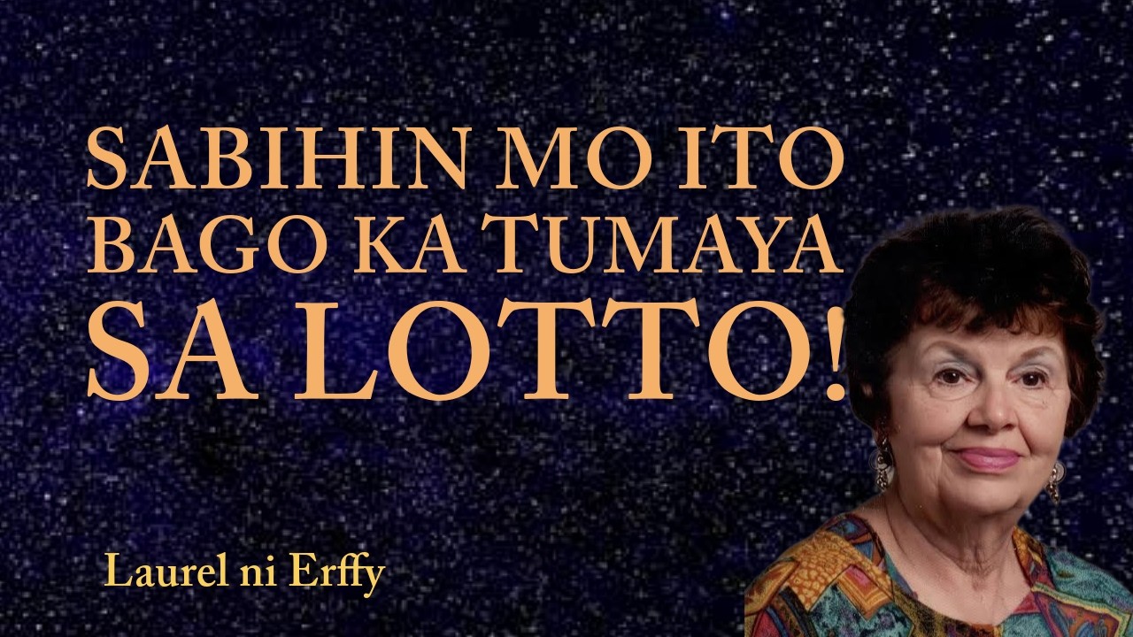 ⭐SABIHIN MO ITO BAGO KA TUMAYA SA LOTTO!