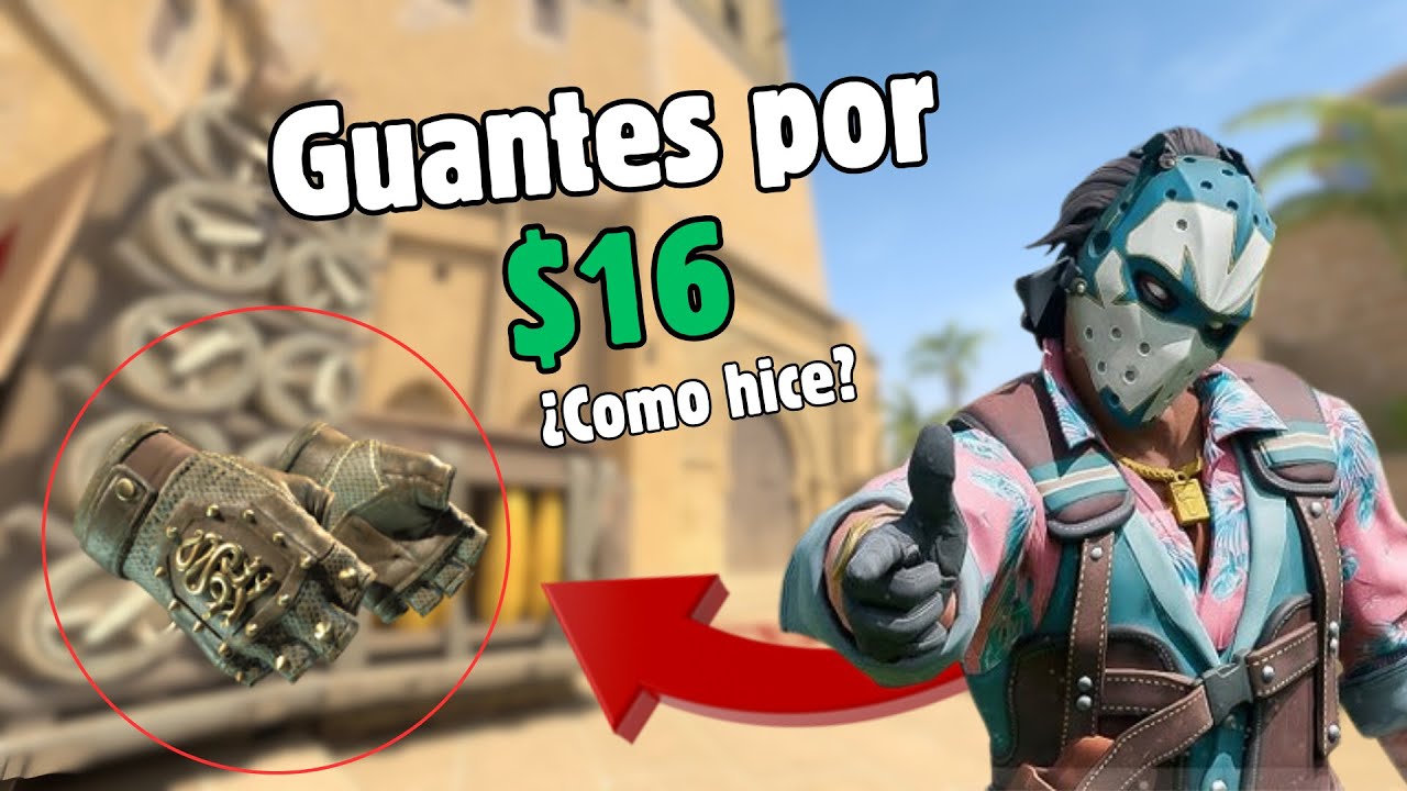 CS2 COMO CONSEGUÍ unos GUANTES solo con $16 CS