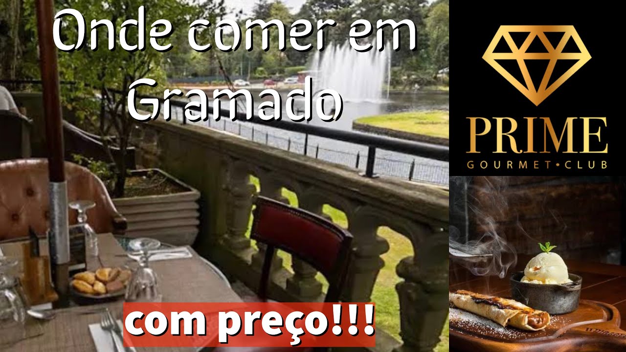 Onde COMER EM GRAMADO com preços.