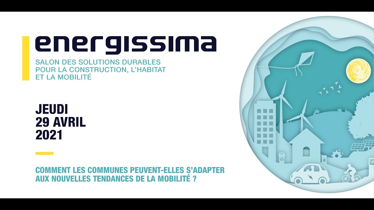 LIVE STREAMING ENERGISSIMA - COMMENT LES COMMUNES PEUVENT-ELLES S’ADAPTER AUX NOUVELLES TENDANCES DE