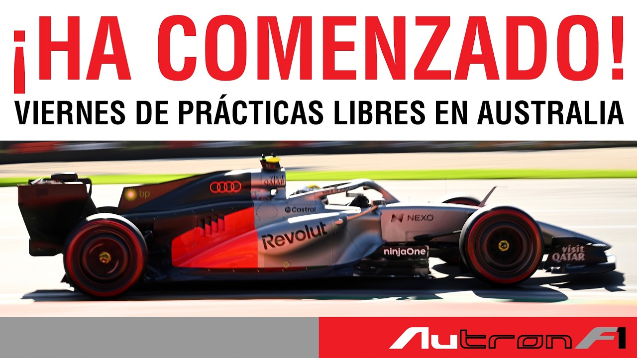 FÓRMULA 1: ¡Viernes de ponerse a prueba en Australia!