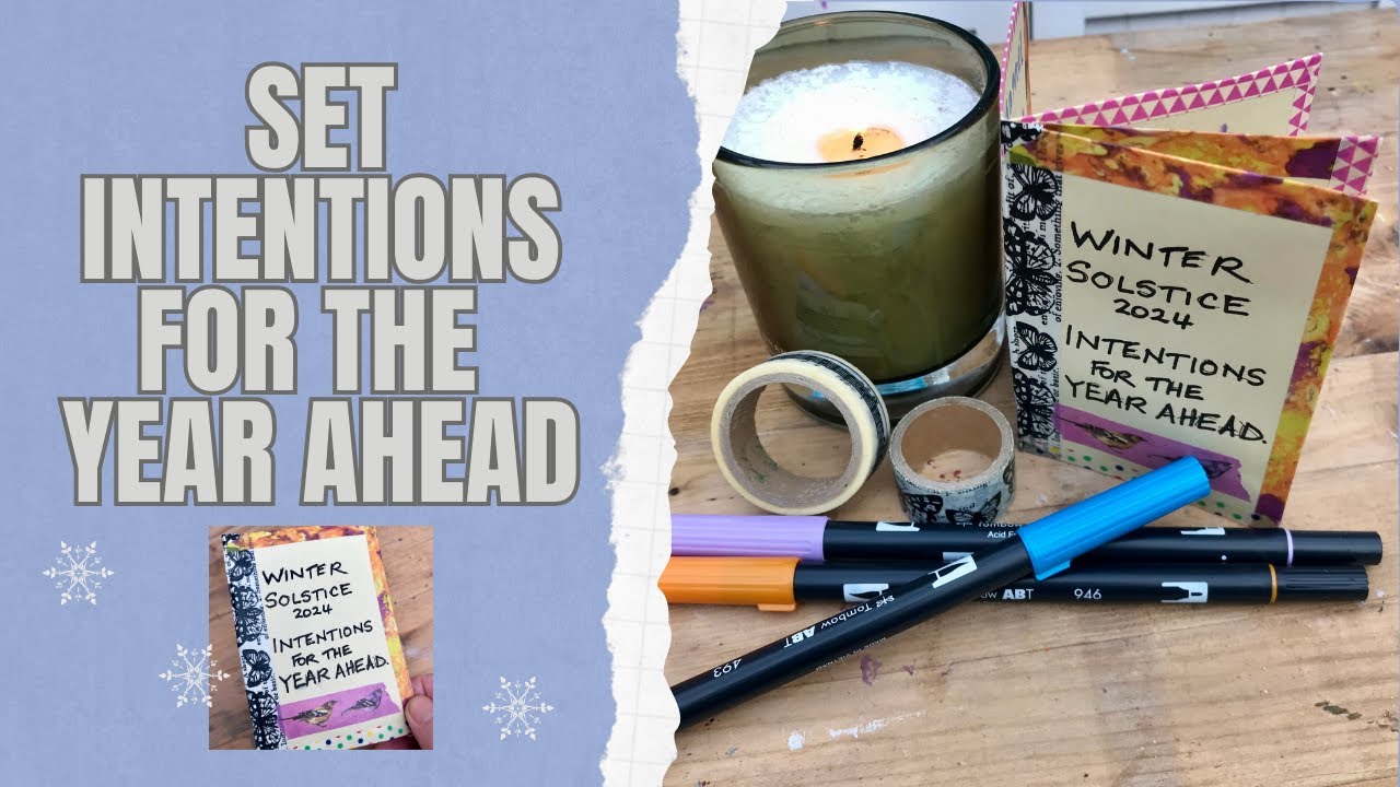 WINTER SOLSTICE : SETTING INTENTIONS FOR THE YEAR AHEAD #journaling