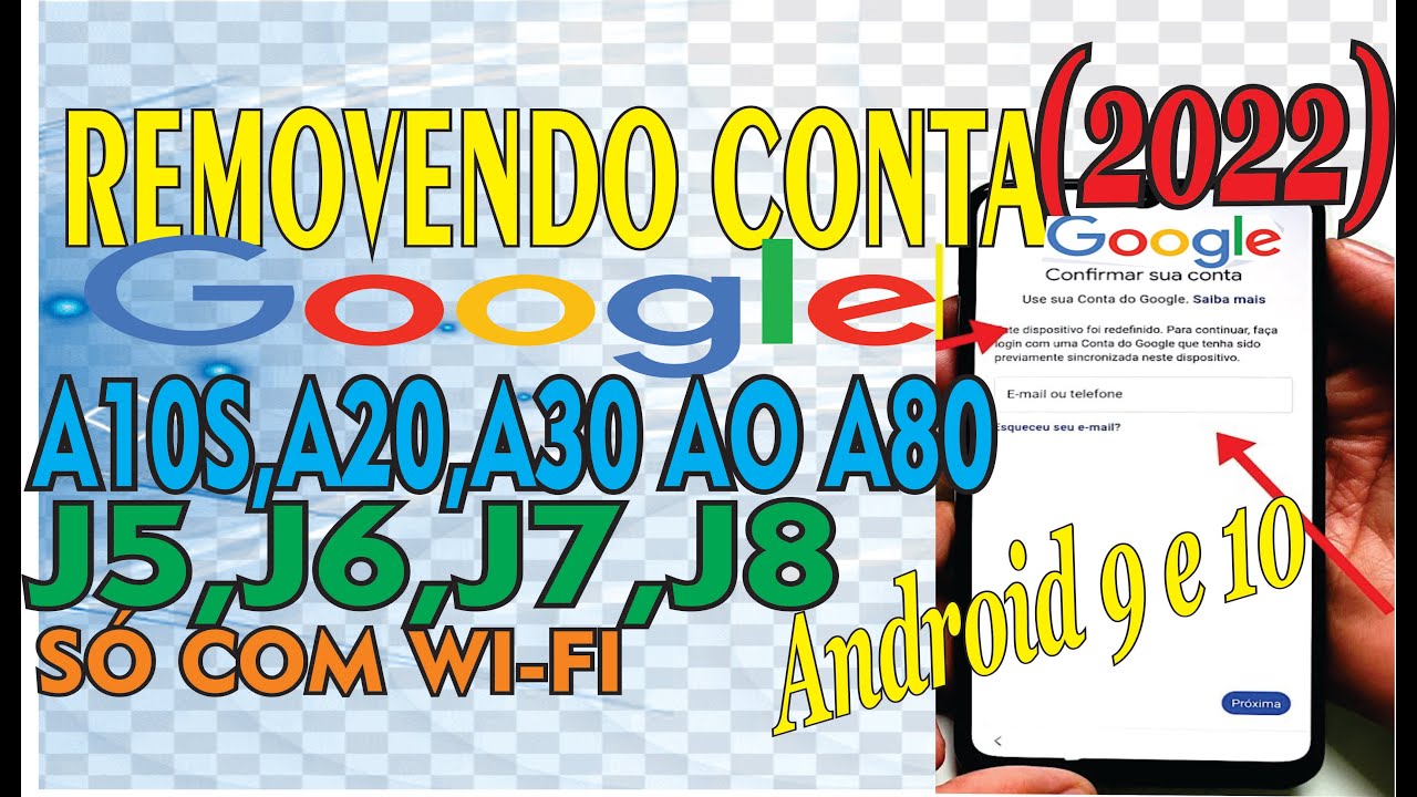 REMOVENDO CONTA GOOGLE J5,J6,J7,j8 , a10 a 80 COM ANDROID 10e 11 APENAS COM WI-FI (2022)