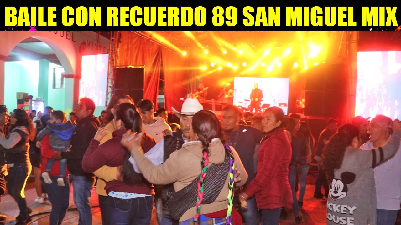 ASI SE PUSO EL BAILAZO CON EL GRUPO RECUERDO 89 EN SAN MIGUEL MIXTEPEC ZIMATLAN OAX.