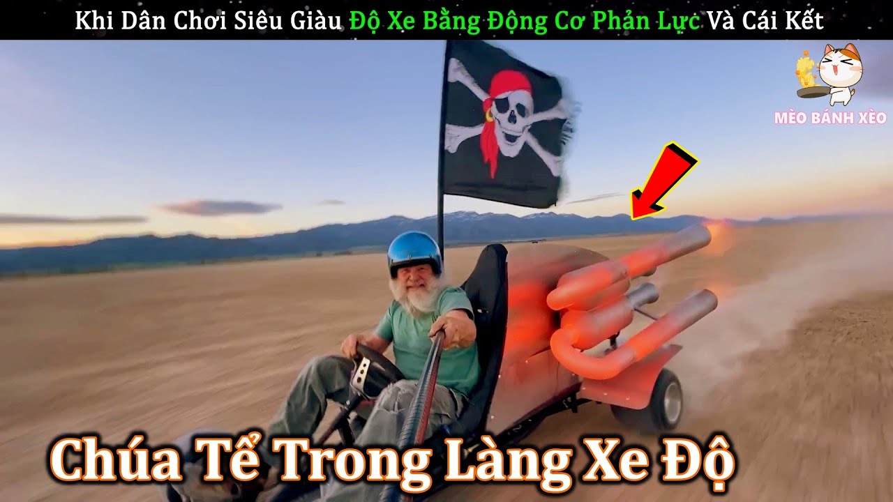 Thử Nghiệm Cách Độ Xe Bằng Động Cơ Phản Lực Của Các Dân Chơi Tổ Lái | Review Con Người Và Cuộc Sống