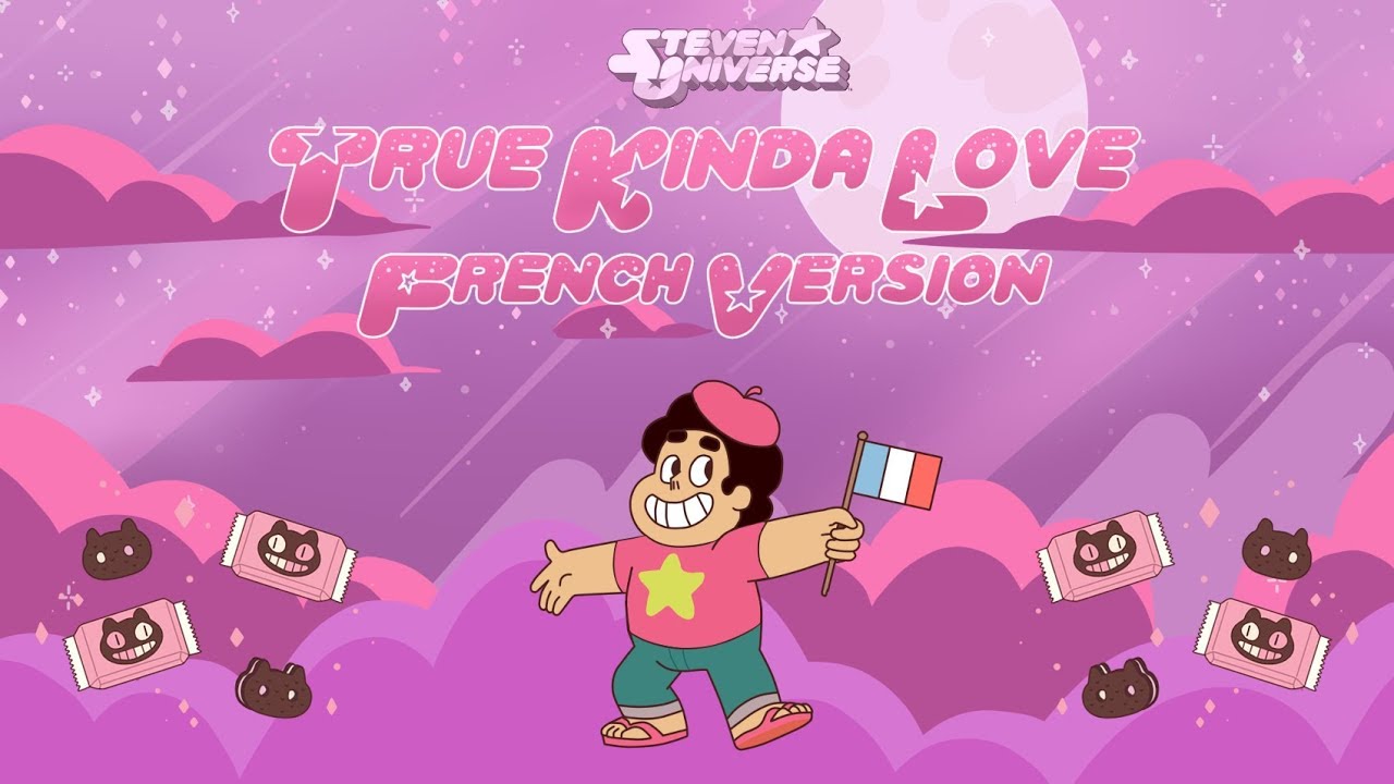 STEVEN UNIVERSE | TRUE KINDA LOVE | French Version