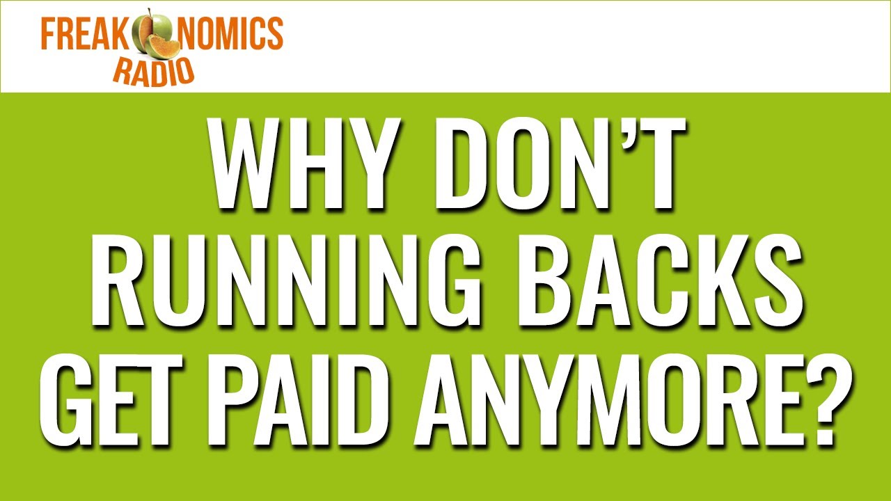 Why Don’t Running Backs Get Paid Anymore? (Update) | Freakonomics Radio