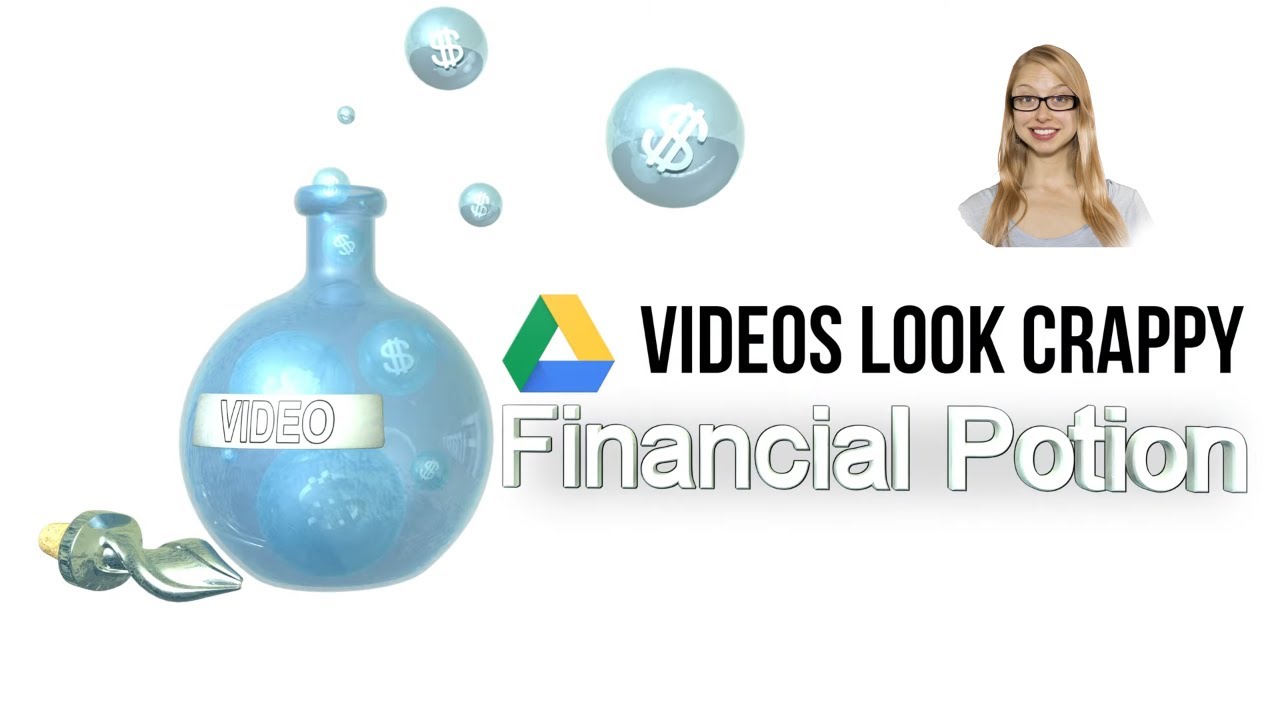 Videos Not Looking Full Quality on Google Drive? Yup!