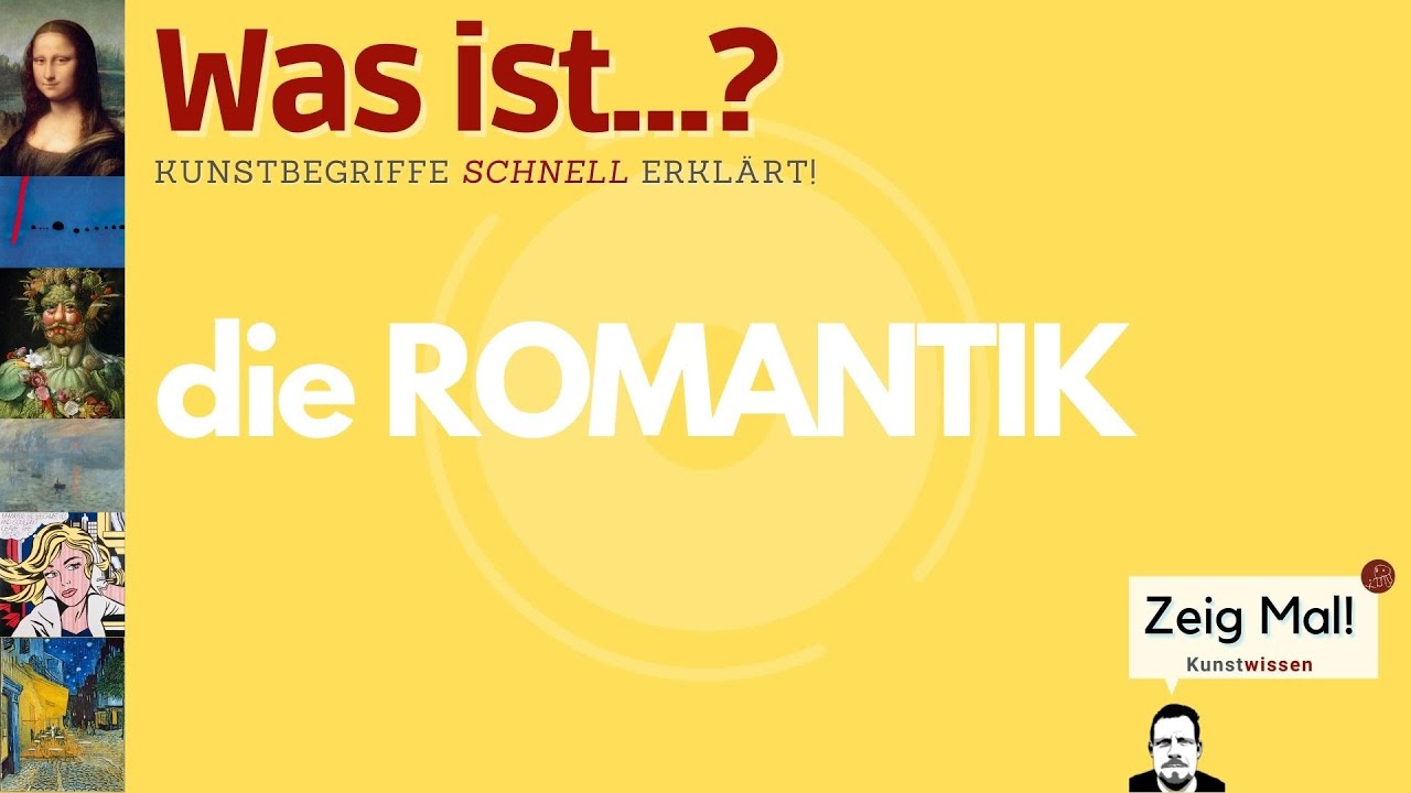 Was ist… die Romantik?
