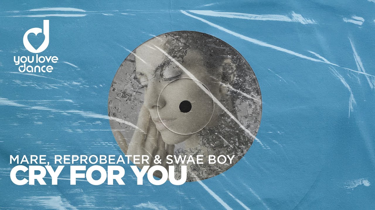 MARE, Reprobeater and Swae Boy &ndash; Cry For You