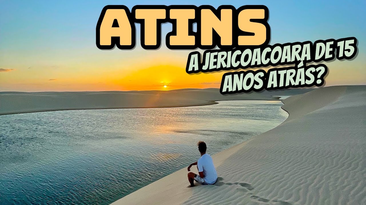 ATINS MA - O QUE FAZER em 3 DIAS | LENÇÓIS, ONDE COMER e SE HOSPEDAR