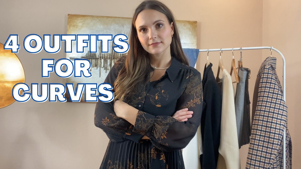 4 outfits for a curvy body shape
