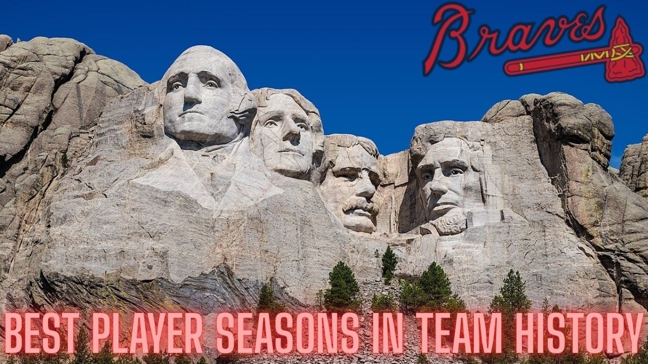 The Mount Rushmore of individual seasons for the Atlanta Braves