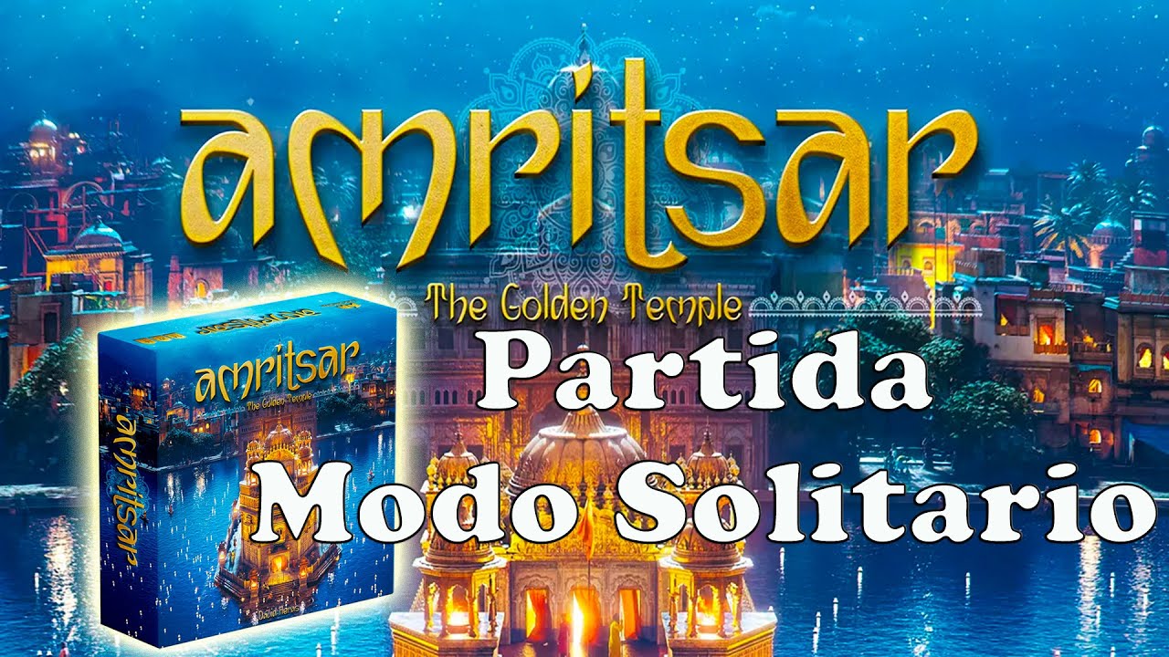 Amritsar The Golden Temple #4 | Partida al Modo Solitario