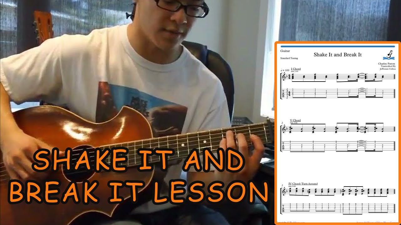 How to Play: Shake It and Break It by Charley Patton - Guitar Lesson (with Tabs/Tablature)