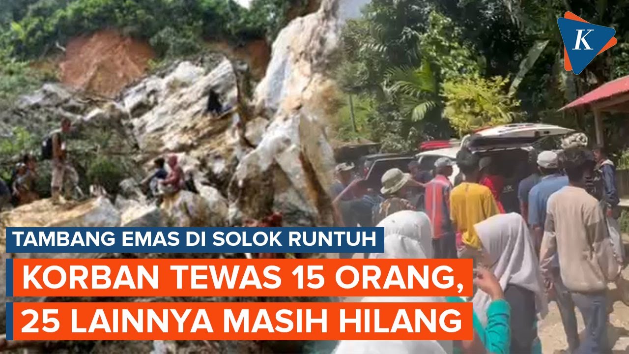 Tambang Emas Ilegal di Solok Runtuh Tewaskan 15 Orang, BPBD: 25 Orang Masih Hilang