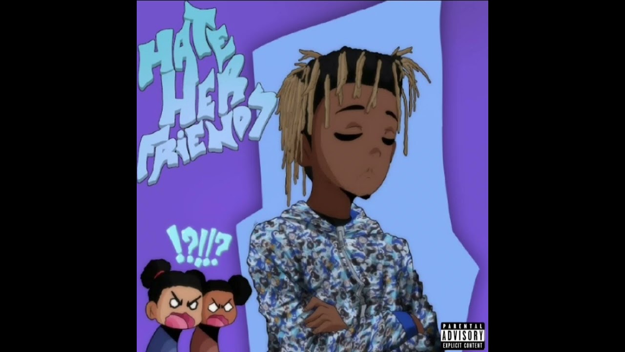 Juice WRLD - Hate Her Friends(unrealized)