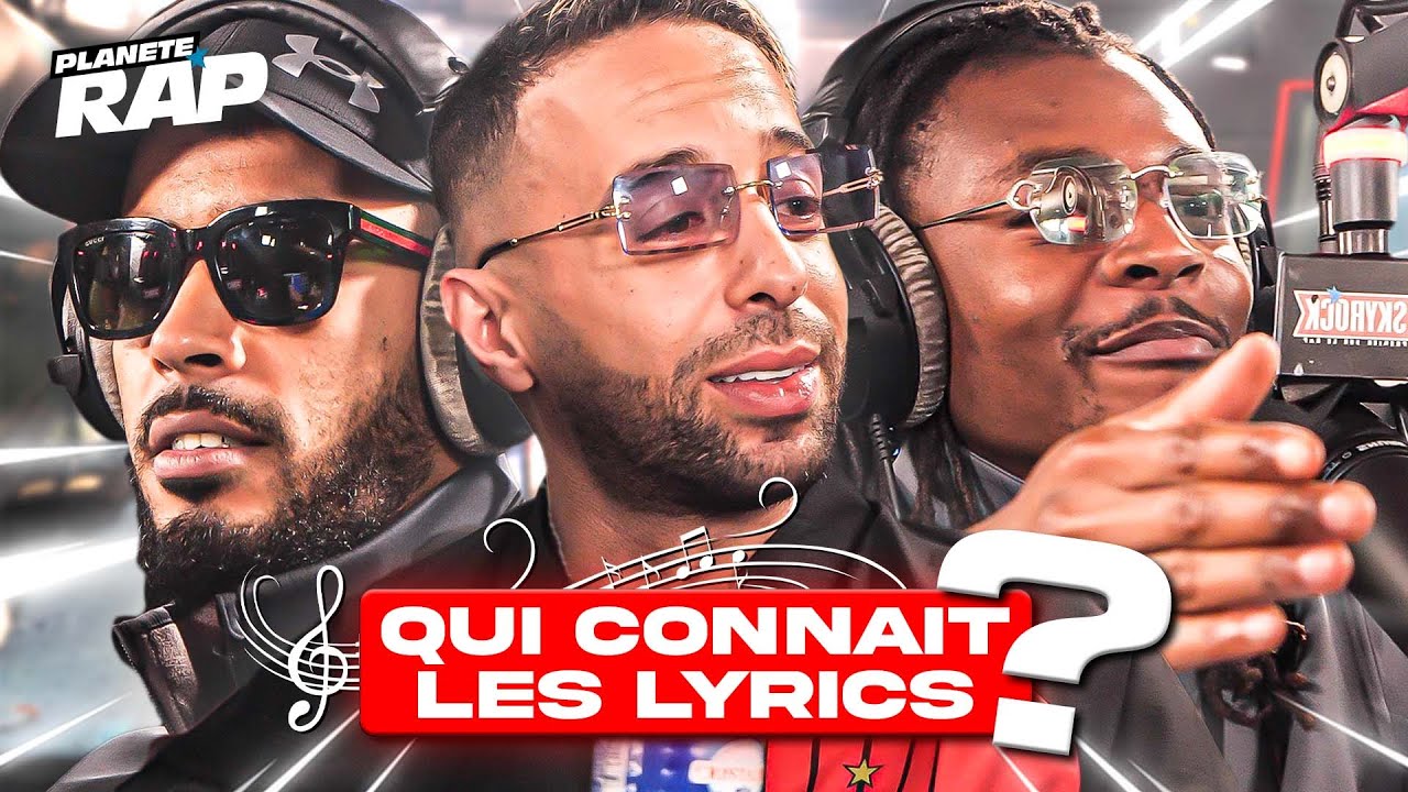 QUI CONNAIT LES LYRICS ? (avec Naps, Koba LaD, HMZ & Missan) #PlanèteRap
