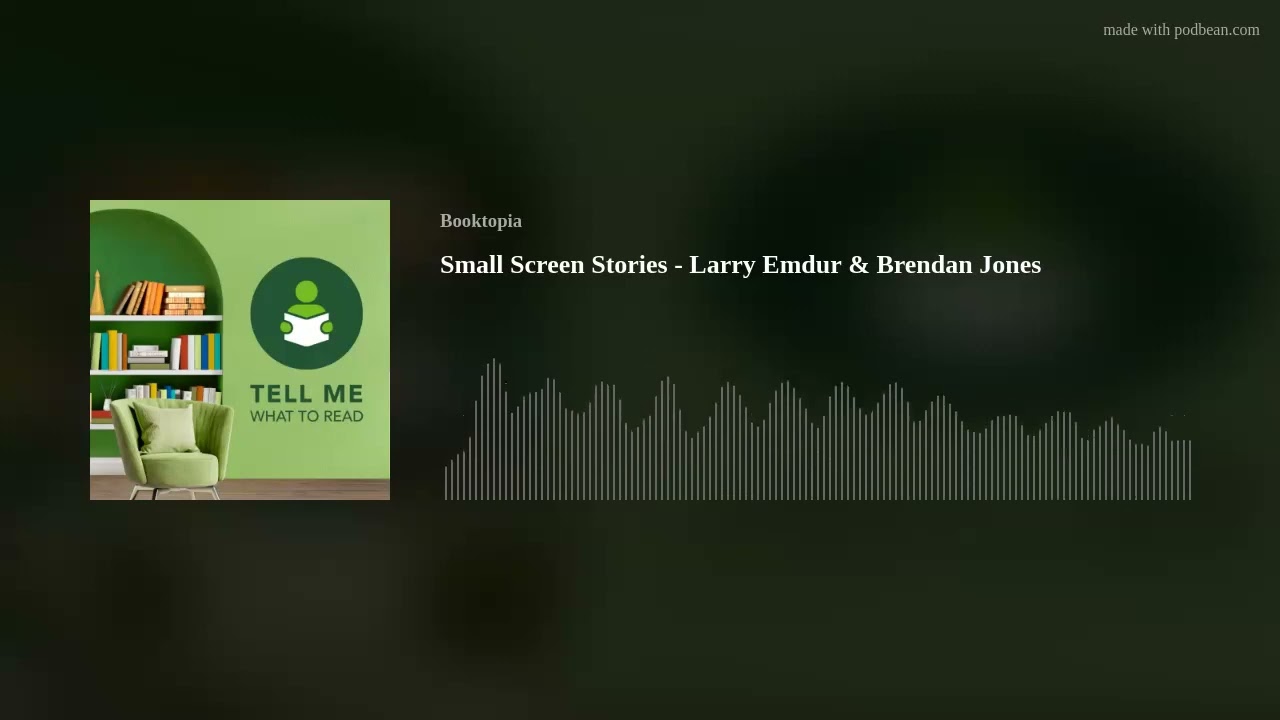 Small Screen Stories - Larry Emdur & Brendan Jones