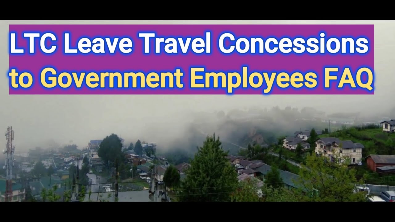 LTC Leave Travel Concessions to Government Employees