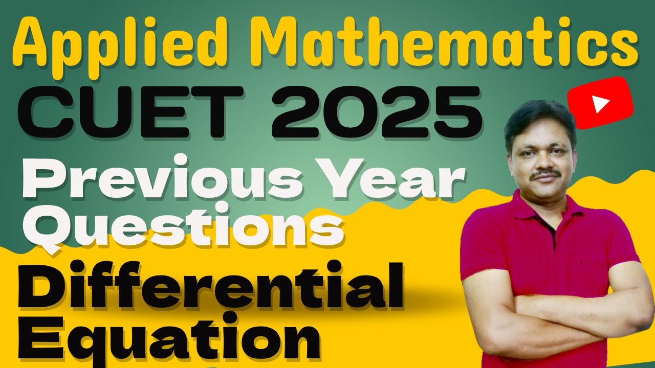 CUET 2025 | Applied Maths pyq | Differential Equations | Previous year questions  | Gaur Classes