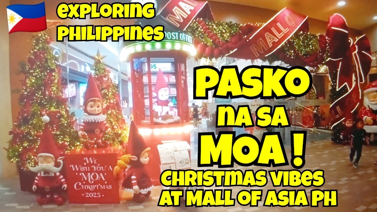 🇵🇭 PASKO na sa MOA! : Christmas Vibes at MALL OF ASIA PH | Exploring Philippines #mallofasia #manila