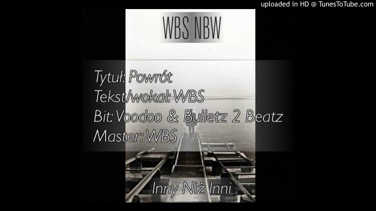 01. WBS NBW - Powr&oacute;t (prod. Voodoo & Bulletz 2 Beatz)