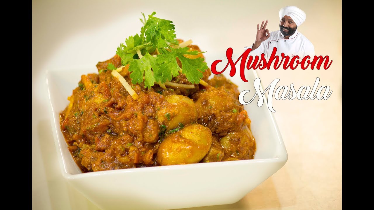 Mushroom Masala | Restaurant Style | Chef Harpal Singh