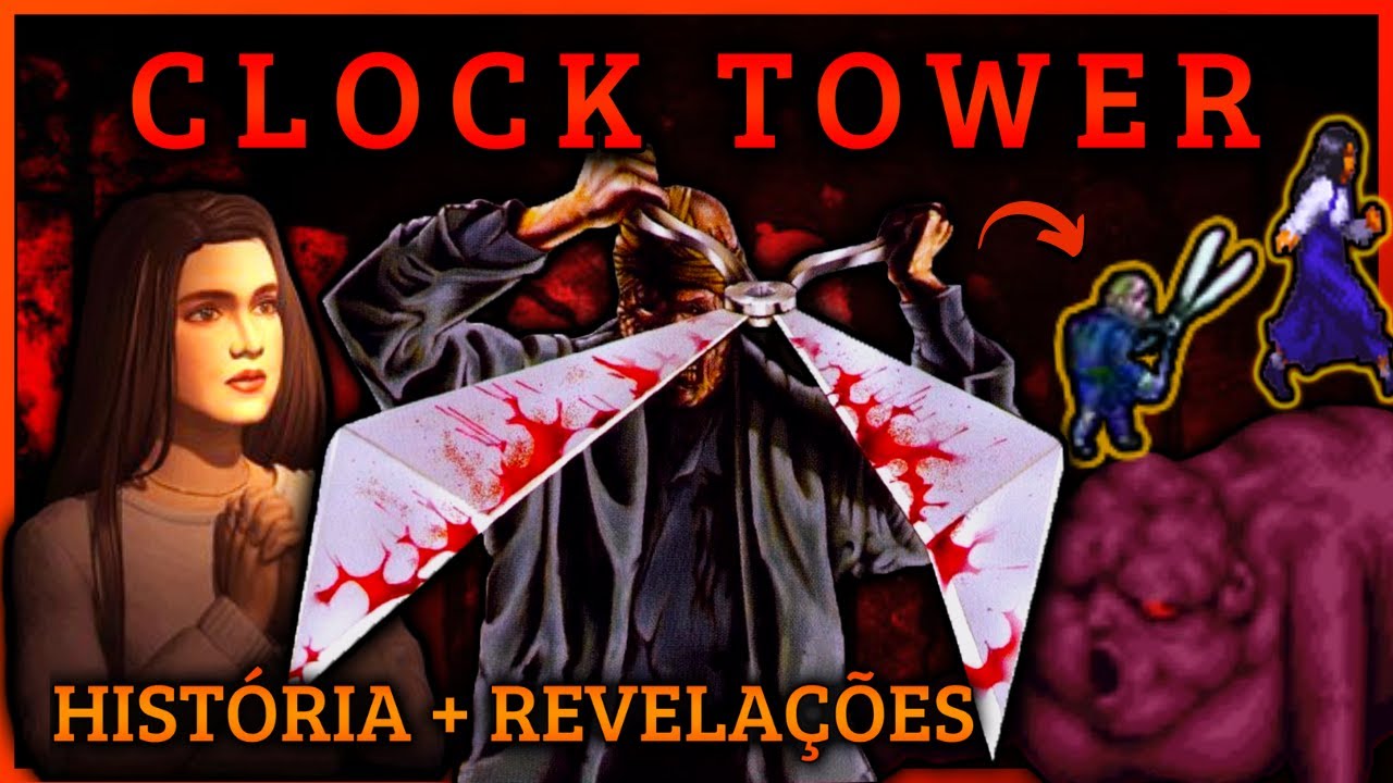 CLOCK TOWER: O Medo é Fascinante | Tá em Choque? #05