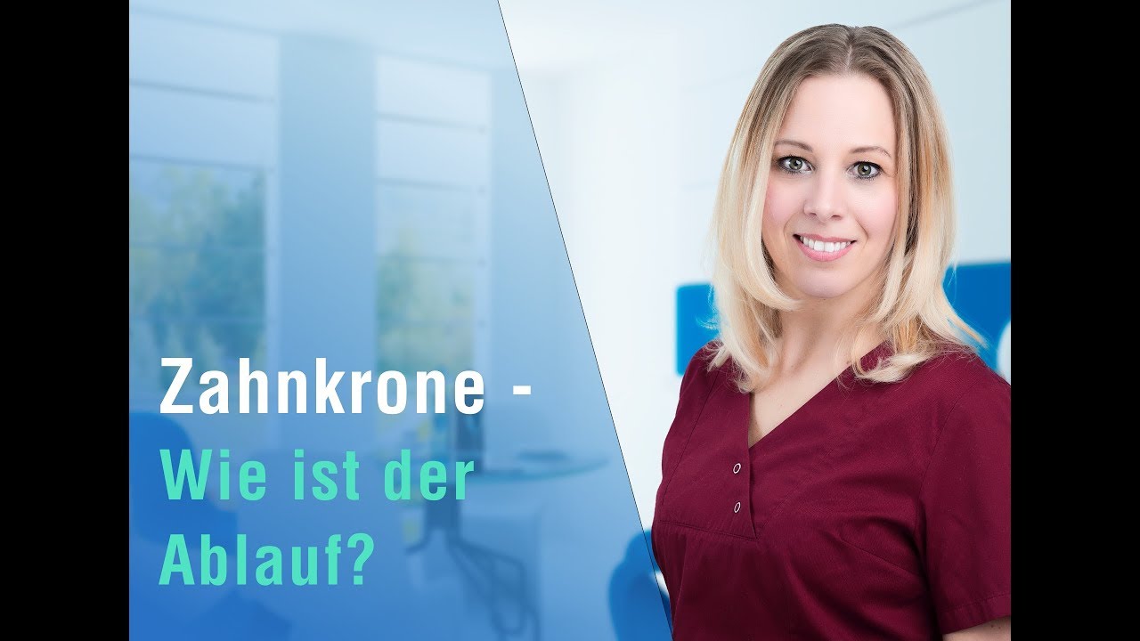Zahnkrone ➜ Wie ist der Ablauf?